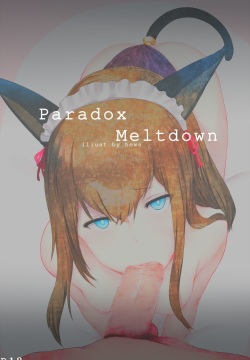 Paradox Meltdown
