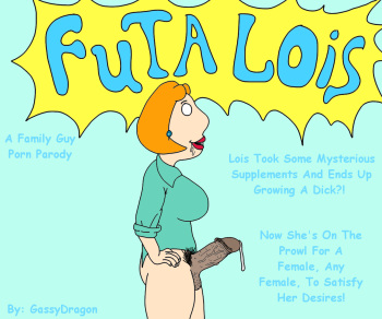 Family Guy Lois Porn Futanari - Futa Lois Ch. 01-02 - IMHentai