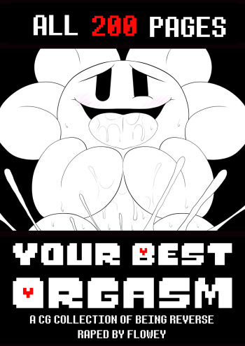 Female Flowey Undertale Porn - Your Best Orgasm - IMHentai