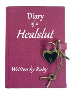 Diary of a Healslut