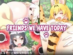 Kyou no Otomodachi | Friends We Have Today