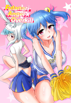 Futanarikko Angel Overkill | Futanari Angel★Overkill