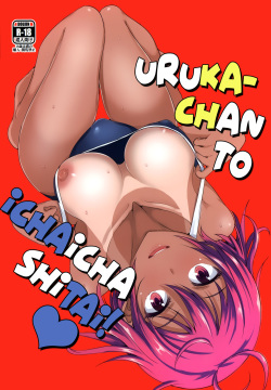 Uruka-chan to Ichaicha Shitai!